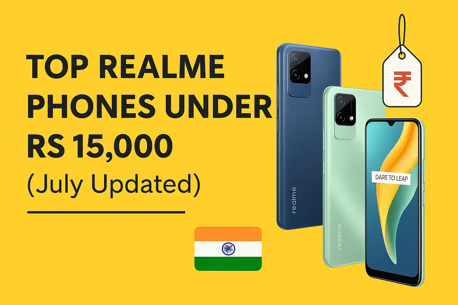 Top Realme Phones Under Rs 15,000 in India (July Updated)